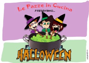 Le Pazze in cucina e Halloween